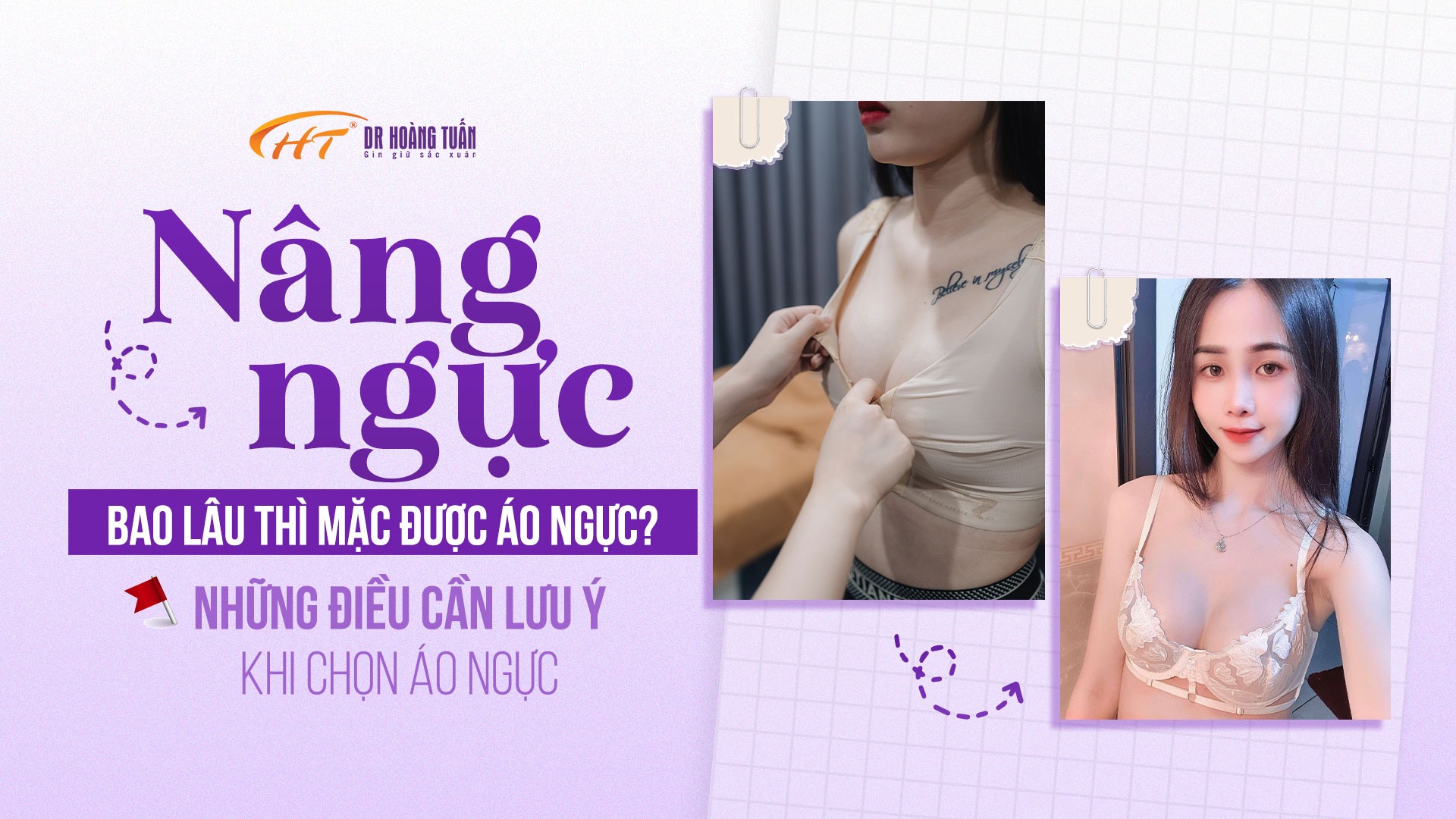 Nâng ngực bao lâu thì mặc áo ngực? Những điều cần lưu ý khi chọn áo ngực