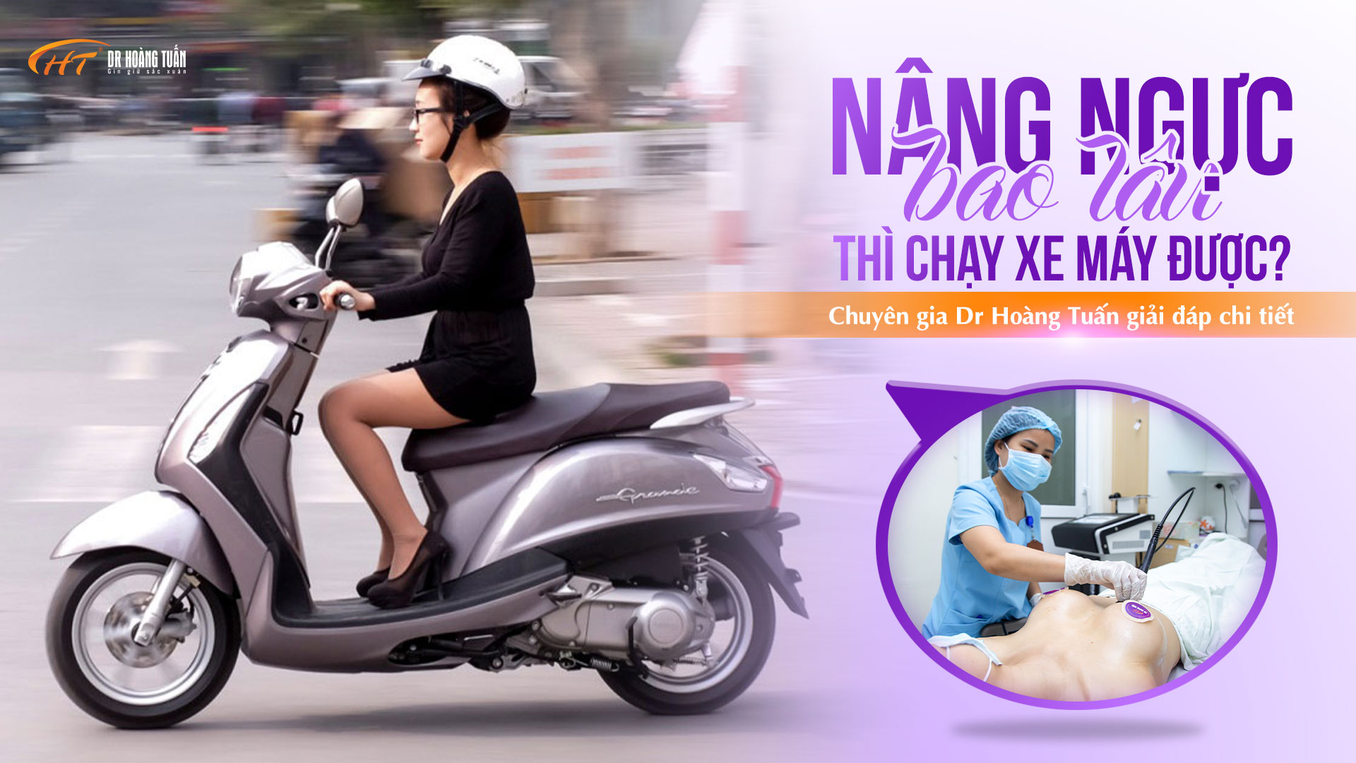 Nâng ngực bao lâu thì chạy xe máy được?