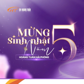 Sinh nhật 5 năm Hoàng Tuấn Hải Phòng - Bùng nổ siêu ưu đãi lớn nhất năm 2025!